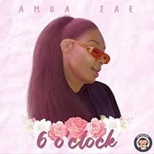 New Release: Amba Jae - 6 O'clock